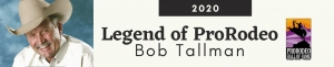 Bob Tallman Named 2020 Legend of ProRodeo Recipient